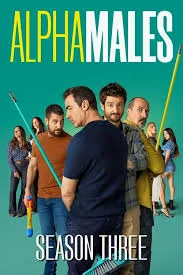 ลูกผู้ชายสายอัลฟา (2025) Alpha Males Season 3