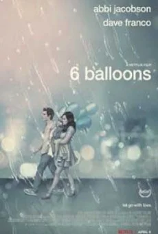 6 Balloons บอลลูน 6 ใบ พากย์ไทย