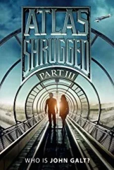 Atlas Shrugged อัจฉริยะรถด่วนล้ำโลก ภาค 3 พากย์ไทย HD
