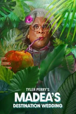 Madea's Destination Wedding ป้าลุยแหลกแหกวิวาห์ป่วน (2025) NETFLIX