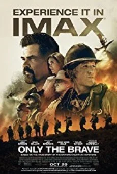 Only the Brave คนกล้าไฟนรก พากย์ไทย HD