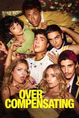 Overcompensating เฟรชชี่วัยใสหัวใจว้าวุ่น Season 1 (2025) Amazon พากย์ไทย