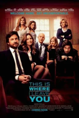 This is where I Leave You (2014) ครอบครัวอลวน
