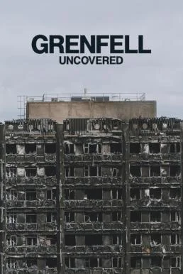 Grenfell: Uncovered ค้นความจริงเหตุเพลิงไหม้เกรนเฟลล์ ทาวเวอร์ (2025) NETFLIX บรรยายไทย