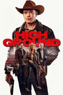 High Ground ไฮกราวด์ ศึกเลือดชายแดน (2025) บรรยายไทย