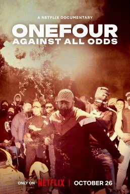 ONEFOUR: Against All Odds (2023) NETFLIX บรรยายไทย