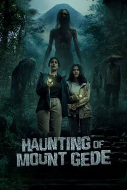 Petaka Gunung Gede (Haunting of Mount Gede) คำสาปแห่งเขาเกเด (2025)